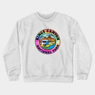 Kings Canyon National Park California Camper Camping Camp Trailer Crewneck Sweatshirt